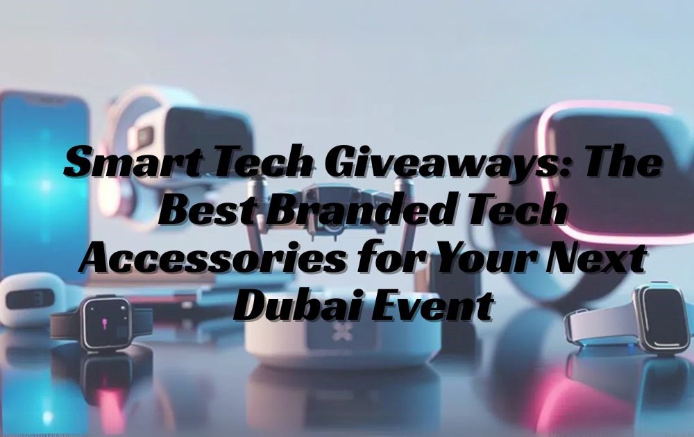 Smart Tech Giveaways
